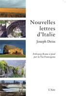 Couverture du livre « Nouvelles lettres d'Italie » de Joseph Deiss aux éditions Éditions De L'aire
