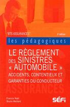 Couverture du livre « BTS règlements des sinistres auto (2e édition) » de Francis Noel aux éditions Sefi