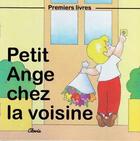 Couverture du livre « Petit ange chez la voisine » de Jean-Luc Cherrier aux éditions Clovis