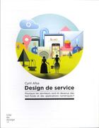 Couverture du livre « Design de service » de Afsa Cyril aux éditions Cite Du Design