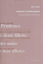 Couverture du livre « Anonymat et autobiographie » de Adilia Lopes aux éditions Le Bleu Du Ciel