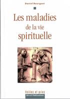 Couverture du livre « Les maladies de la vie spirituelle » de Daniel Bourguet aux éditions Olivetan