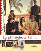 Couverture du livre « La philatélie à Tahiti » de Christian Beslu aux éditions Au Vent Des Iles