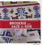 Couverture du livre « Broderie sur gaze de soie » de  aux éditions Tutti Frutti