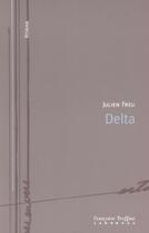 Couverture du livre « Delta » de Julien Freu aux éditions Francoise Truffaut