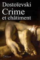 Couverture du livre « Crime et châtiment » de Fedor Mikhailovitch Dostoievski aux éditions Editions Humanis