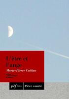 Couverture du livre « L'être et l'ange » de Marie-Pierre Cattino aux éditions Presses Electroniques De France