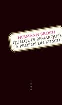 Couverture du livre « Quelques remarques a propos du kitsch » de Hermann Broch aux éditions Allia