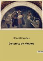 Couverture du livre « Discourse on method » de Rene Descartes aux éditions Culturea