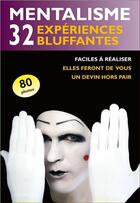 Couverture du livre « Mentalisme ; 32 expériences bluffantes » de  aux éditions Fantaisium