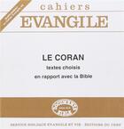 Couverture du livre « Cahiers Evangile Supplément numéro 48 Le Coran - Textes choisis en rapport avec la Bible » de Jacques Jomier aux éditions Cerf