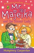 Couverture du livre « Mr Majeika and the Dinner Lady » de Humphrey Carpenter aux éditions Penguin Books Ltd Digital