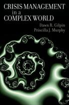 Couverture du livre « Crisis Management in a Complex World » de Murphy Priscilla J aux éditions Oxford University Press Usa