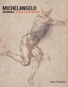 Couverture du livre « Michelangelo drawings ; closer to the master » de Hugo Chapman aux éditions British Museum