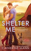 Couverture du livre « Shelter Me » de Catherine Mann aux éditions Penguin Group Us