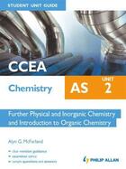 Couverture du livre « CCEA Chemistry AS Student Unit Guide: Unit 2 Further Physical and Inor » de Mcfarland Alyn aux éditions Hodder Education Digital