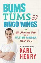 Couverture du livre « Bums, Tums & Bingo Wings » de Henry Karl aux éditions Hachette Ireland Digital
