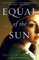 Couverture du livre « Equal of the Sun » de Anita Amirrezvani aux éditions Scribner