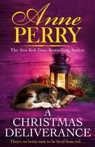 Couverture du livre « A CHRISTMAS DELIVERANCE - CHRISTMAS NOVELLA 20 » de Anne Perry aux éditions Headline