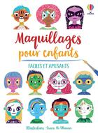 Couverture du livre « Maquillages pour enfants : faciles et amusants » de Abigail Wheatley et Clara Ni Dhuinn aux éditions Usborne