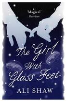 Couverture du livre « The Girl with Glass Feet » de Shaw Ali aux éditions Atlantic Books Digital