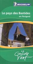 Couverture du livre « Pays des bastides en Périgord » de Collectif Michelin aux éditions Michelin