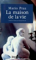 Couverture du livre « La maison de la vie » de Praz/Citati aux éditions Gallimard