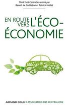 Couverture du livre « En route vers l'éco-économie » de Benoit De Guillebon et Patrick Nollet aux éditions Armand Colin