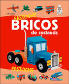 Couverture du livre « Bricos de costauds » de Greco Lillo aux éditions Casterman