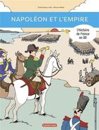 Couverture du livre « L'Histoire de France en BD : Napoléon et l'empire » de Bruno Heitz et Dominique Joly aux éditions Casterman