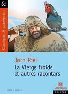 Couverture du livre « La vierge froide et autres racontars » de Jorn Riel aux éditions Magnard