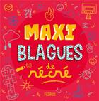 Couverture du livre « Maxi blagues de cour de recre » de Fleurus Editions aux éditions Fleurus