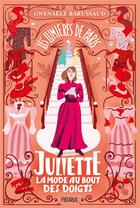 Couverture du livre « Les lumières de Paris Tome 2 : Juliette, la mode au bout des doigts » de Gwenaele Barussaud aux éditions Fleurus