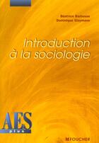 Couverture du livre « Introduction A La Sociologie » de B Barbusse et D Glaymann et Khellil aux éditions Foucher