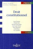 Couverture du livre « Droit constitutionnel (12e édition) » de Richard Ghevontian et Patrick Gaia et Louis Favoreu aux éditions Dalloz