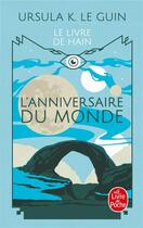 Couverture du livre « Le Livre de Hain : l'anniversaire du monde » de Ursula K. Le Guin aux éditions Le Livre De Poche