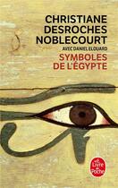 Couverture du livre « Symboles de l'Egypte » de Desroches-Noblecourt aux éditions Le Livre De Poche