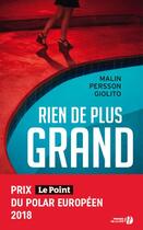 Couverture du livre « Rien de plus grand » de Malin Persson Giolito aux éditions Presses De La Cite