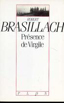 Couverture du livre « La Présence de Virgile » de Robert Brasillach aux éditions Plon