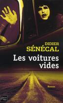 Couverture du livre « Les voitures vides » de Senecal Didier aux éditions Fleuve Editions