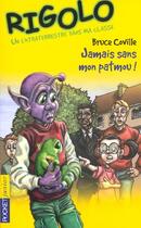 Couverture du livre « Rigolo t.29 ; jamais sans mon patmou » de Bruce Coville aux éditions Pocket Jeunesse