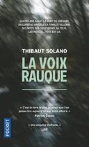 Couverture du livre « La voix rauque » de Thibaut Solano aux éditions Pocket