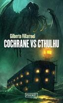 Couverture du livre « Cochrane vs Cthulhu » de Gilberto Villarroel aux éditions Pocket