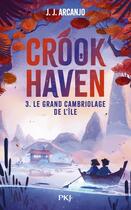 Couverture du livre « Crookhaven Tome 3 : Le grand cambriolage de l'île » de J.J. Arcanjo aux éditions Pocket Jeunesse