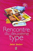 Couverture du livre « Rencontre du deuxieme type » de Jane Heller aux éditions J'ai Lu