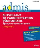 Couverture du livre « Surveillant de l'administration pénitentiaire ; épreuves écrites et orales ; catégorie C ; tout le concours (3e édition) » de  aux éditions Vuibert