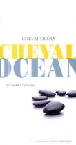 Couverture du livre « Cheval ocean » de Stephane Servant aux éditions Actes Sud