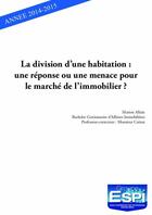 Couverture du livre « La division d'une habitation ; une réponse ou une menace pour le marché de l'immobilier ? » de Marion Allain aux éditions Edilivre