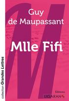 Couverture du livre « Mademoiselle Fifi ; Recueil de nouvelles » de Guy de Maupassant aux éditions Ligaran