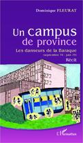 Couverture du livre « Un campus de province ; les danseurs de la Baraque (septembre 74 - juin 75) » de Dominique Fleurat aux éditions L'harmattan